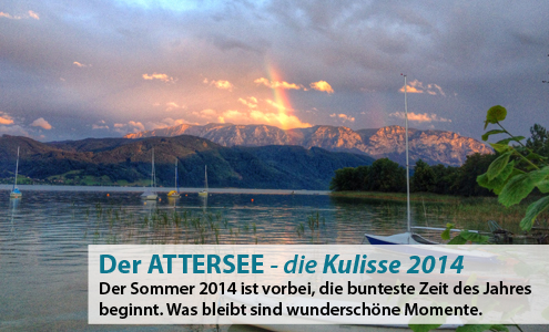 Der Attersee - die Kulisse 2014